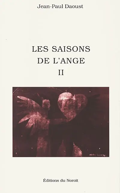Les Saisons de l'Anges , t. 02