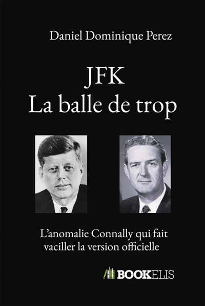 JFK : La balle de trop :...