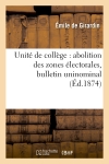 Unité de collège : abolition des zones électorales, bulletin uninominal
