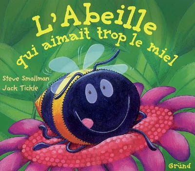 L'abeille qui aimait trop le miel