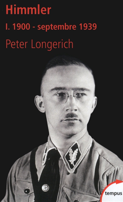 Himmler. Vol. 1. 1900-septembre 1939