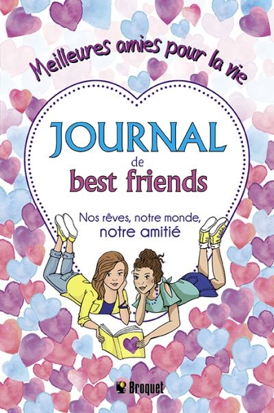 Journal de best friends : nos rêves, notre monde, notre amitié