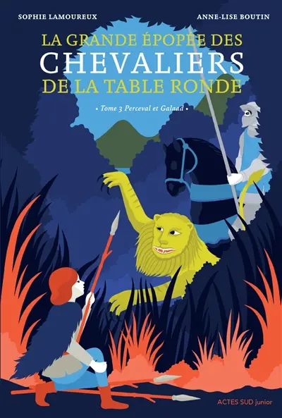 La grande épopée des chevaliers de la Table ronde. Vol. 3. Perceval et Galaad