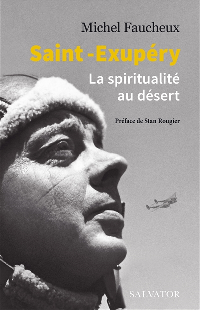 Saint-Exupéry : la spiritualité au désert