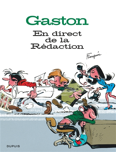 Gaston en direct de la rédaction
