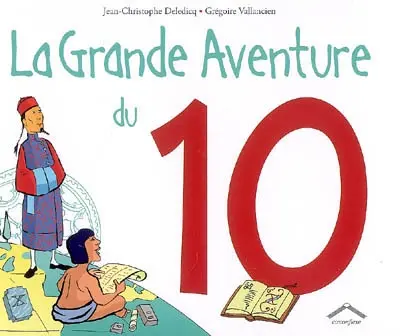 La grande aventure du 10