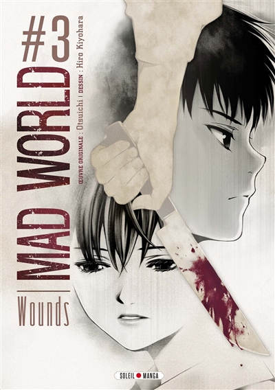 Mad world. Vol. 3. Wounds