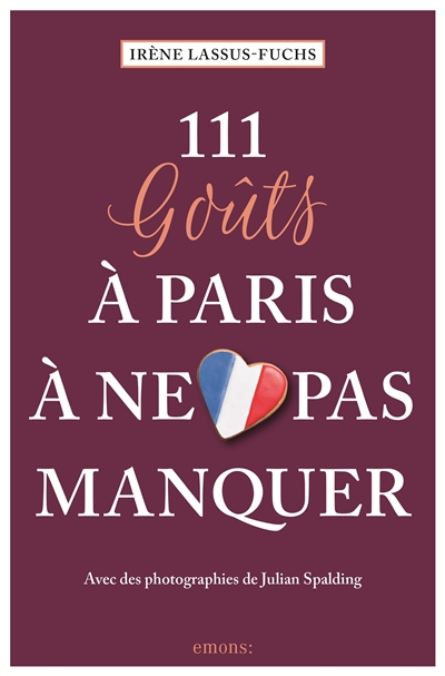111 goûts à Paris à ne pas manquer