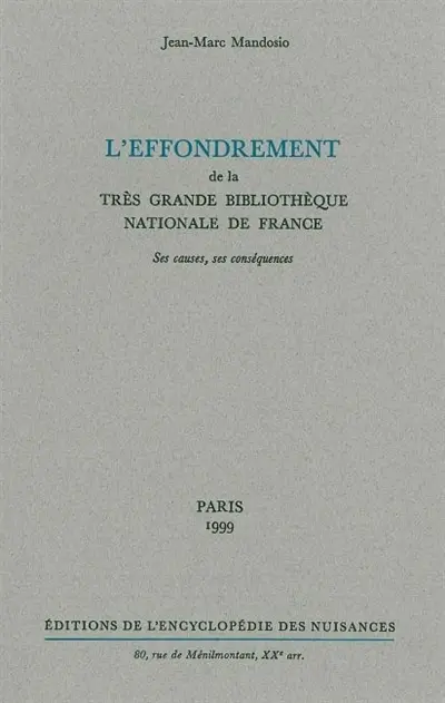 L'effondrement de la très grande Bibliothèque nationale de France : ses causes, ses conséquences