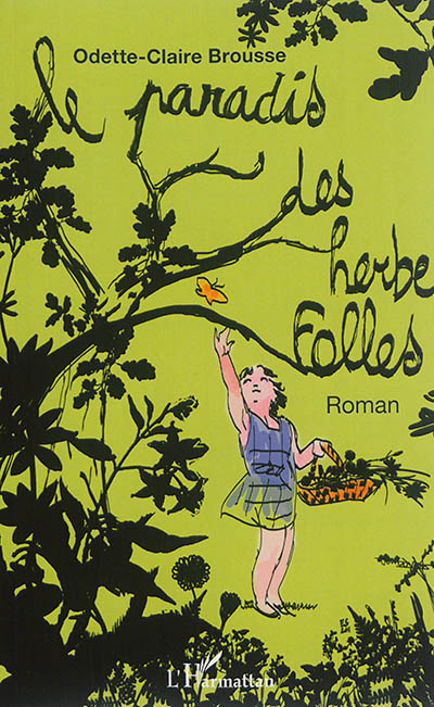 Le paradis des herbes folles