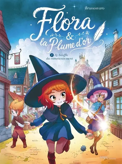 Flora & la plume d'or. Vol. 1. Le souffle du commencement