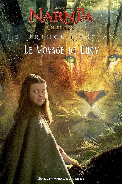 Le prince Caspian : le voyage de Lucy