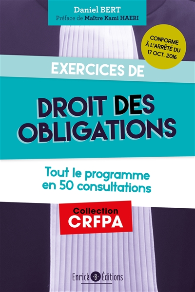 Exercices de droit des obligations : tout le programme en 25 consultations