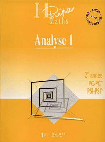 Analyse 2e année, PC-PC*, PSI-PSI*. Vol. 1. Convergences