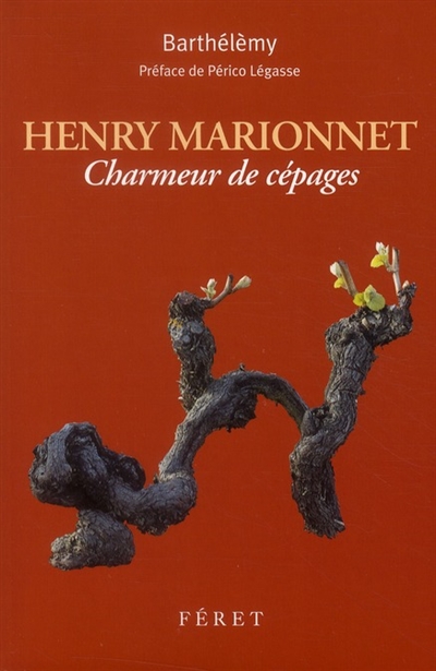 Henri Marionnet, charmeur de cépages