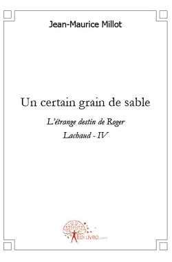 Un certain grain de sable :...