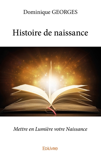 Histoire de naissance :...