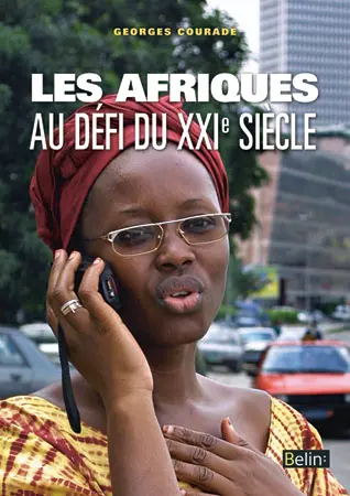 Les Afriques au défi du XXIe siècle : géopolitiques subsahariennes