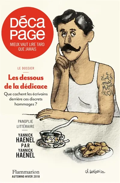 Décapage, n° 59. Les dessous de la dédicace : que cachent les écrivains derrière ces discrets hommages ?