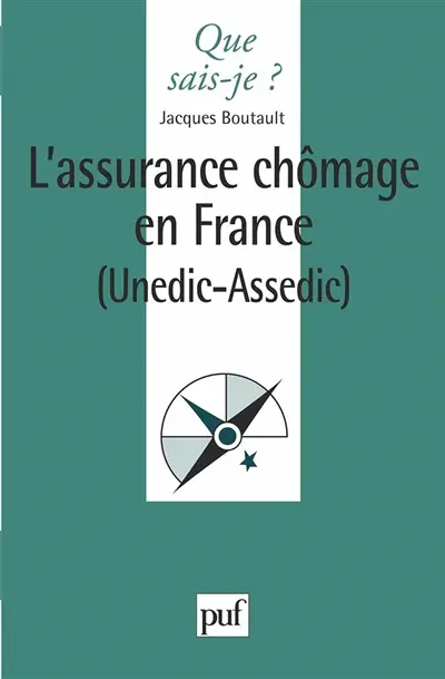 L'assurance-chômage en France : UNEDIC-ASSEDIC