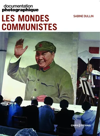 Documentation photographique (La), n° 8174. Les mondes communistes