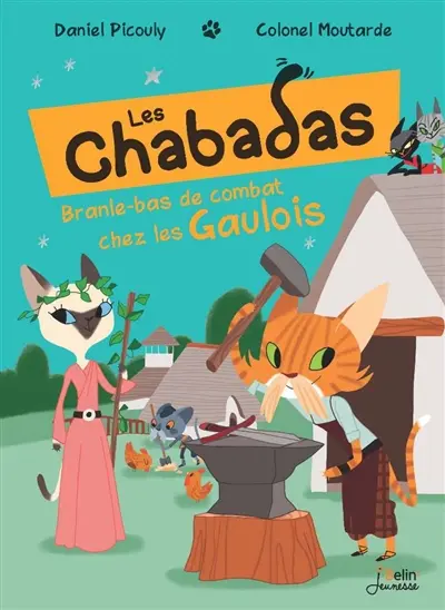 Les Chabadas. Branle-bas de combat chez les Gaulois