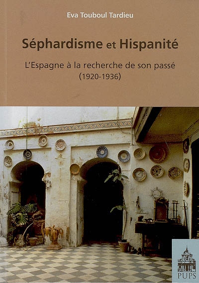 Séphardisme et hispanité : l'Espagne à la recherche de son passé (1920-1936)
