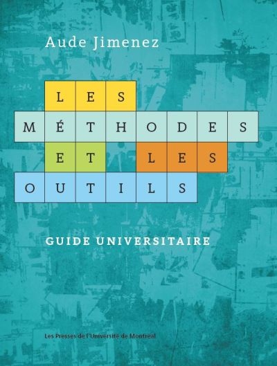 Les méthodes et les outils : guide universitaire