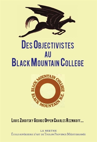 Des objectivistes au Black Mountain College : Louis Zukofsky, George Oppen, Charles Reznikoff...