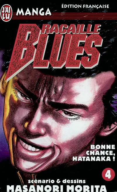 Racaille blues. Vol. 4. Bonne chance, Hatanaka !