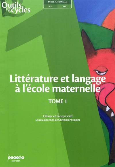 Littérature et langage à l'école maternelle. Vol. 1