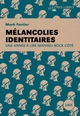 Mélancolies identitaires :...
