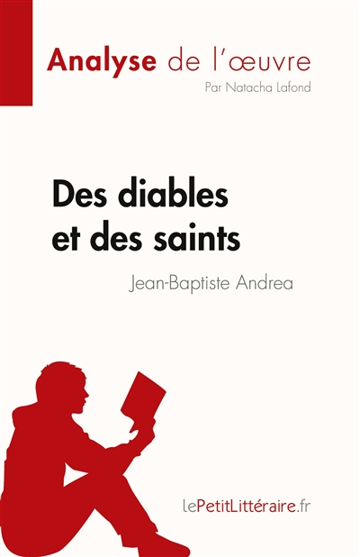 Des diables et des saints de Jean-Baptiste Andrea (Analyse de l'œuvre) : Résumé complet et analyse détaillée de l'oeuvre