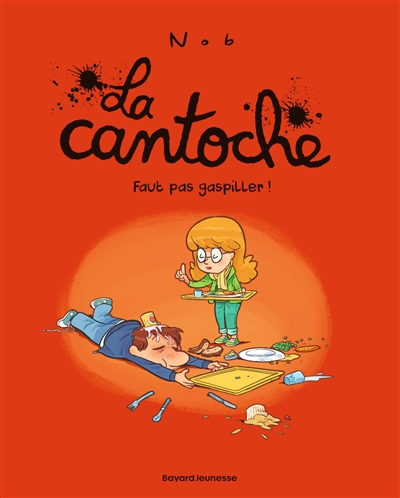 La cantoche. Vol. 4. Faut...