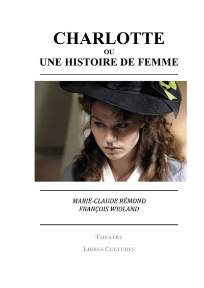 Charlotte : Une histoire de femme