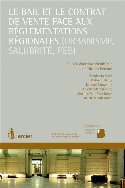 Le bail et le contrat de vente face aux réglementations régionales : urbanisme, salubrité, PEB