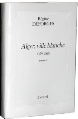 La bicyclette bleue. Vol. 8. Alger, ville blanche : 1959-1960