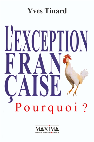 L'exception française, pourquoi ?