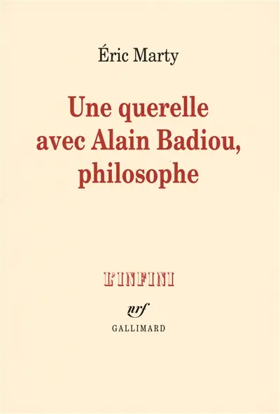 Une querelle avec Alain Badiou, philosophe