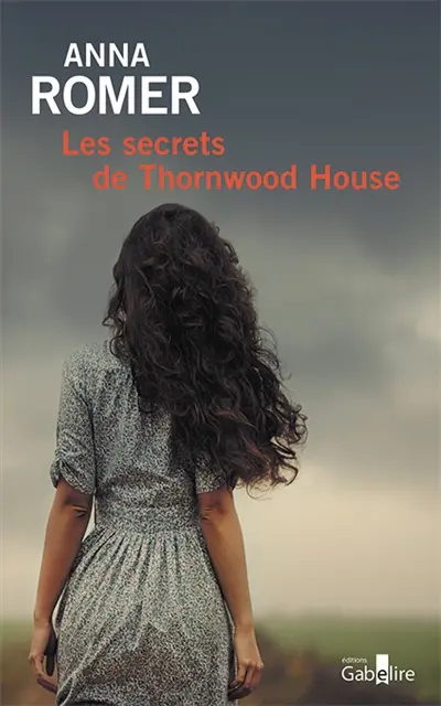Les secrets de Thornwood house