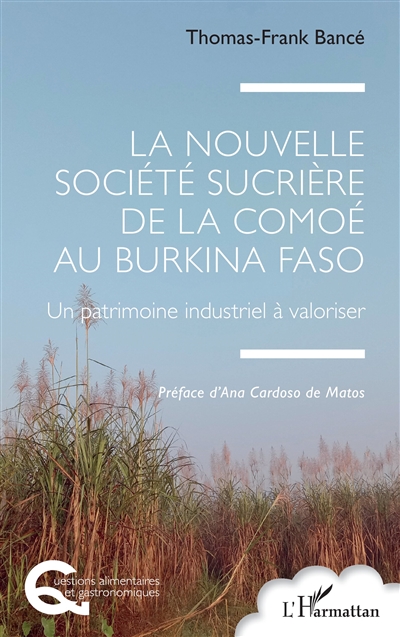 La nouvelle société sucrière de la Comoé au Burkina Faso : un patrimoine industriel à valoriser