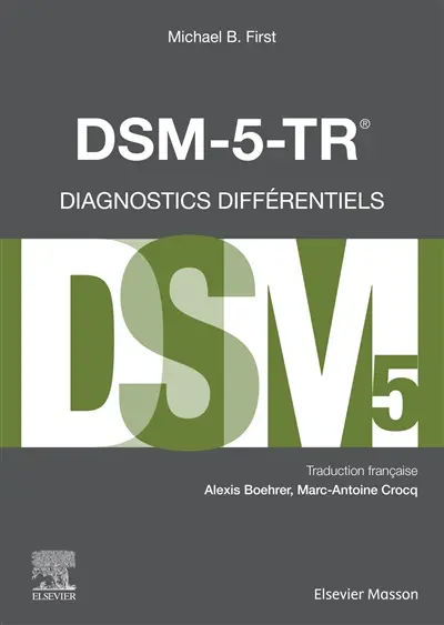 DSM-5-TR : diagnostics différentiels DSM-5-TR : diagnostics différentiels