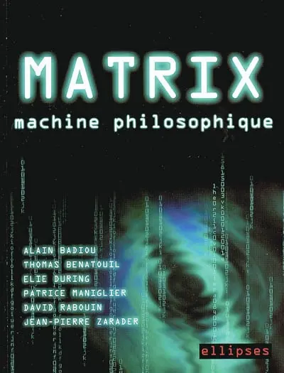 Matrix : machine philosophique