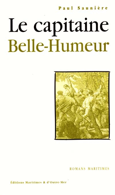 Le capitaine Belle-Humeur