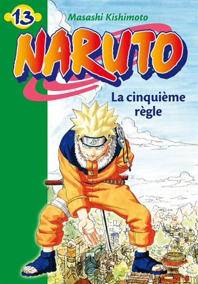Naruto. Vol. 13. La cinquième règle