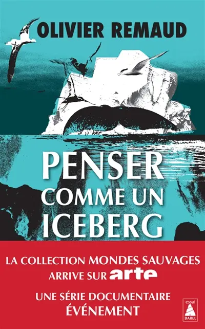 Penser comme un iceberg : documentaire