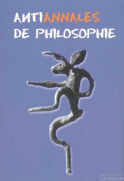 Antiannales de philosophie : 22 sujets du bac libremement illustrés par des dessinateurs, écrivains et philosophes