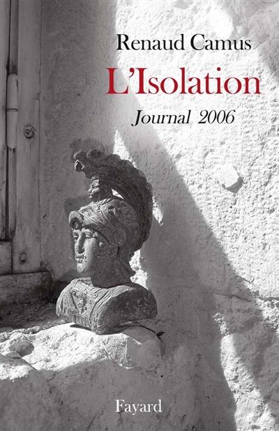 L'isolation : journal 2006