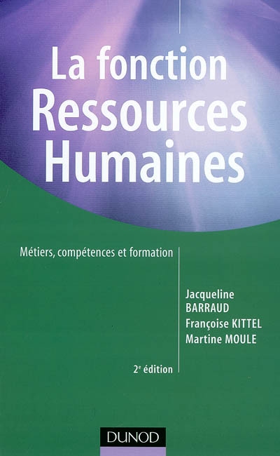 La fonction ressources humaines : métiers, compétences et formation