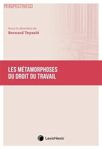 Les métamorphoses du droit du travail